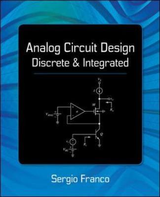Analog Circuit Design: Discrete & Integrated - Franco, Sergio