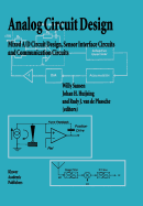 Analog Circuit Design: Mixed A/D Circuit Design, Sensor Interface Circuits and Communication Circuits
