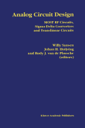 Analog Circuit Design: Most RF Circuits, SIGMA-Delta Converters and Translinear Circuits