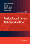 Analog Circuit Design Techniques at 0.5v