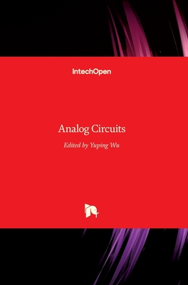 Analog Circuits - Wu, Yuping (Editor)