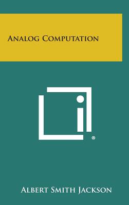 Analog Computation - Jackson, Albert Smith