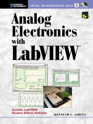 Analog Electronics with LabVIEW - Ashley, Kenneth L