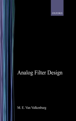 Analog Filter Design - Van Valkenburg, M E