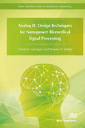 Analog IC Design Techniques for Nanopower Biomedical Signal Processing