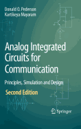 Analog Integrated Circuits for Communication: Principles, Simulation and Design