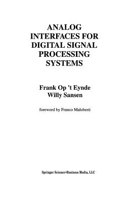 Analog Interfaces for Digital Signal Processing Systems - Op 't Eynde, Frank, and Sansen, Willy M C