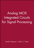 Analog Mos Integrated Circuits for Signal Processing