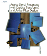 Analog Signal Processing with Laplace Transforms and Active Filter Design