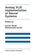 Analog VLSI Implementation of Neural Systems