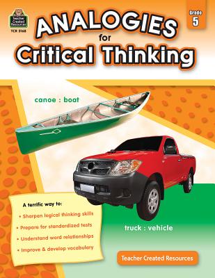 Analogies for Critical Thinking Grade 5 - Foster, Ruth