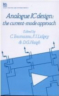 Analogue IC Design: The Current-Mode Approach