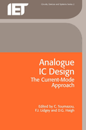 Analogue IC Design: The Current-Mode Approach