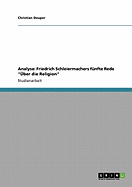 Analyse: Friedrich Schleiermachers f?nfte Rede "?ber die Religion"