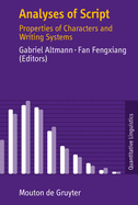 Analyses of Script: Properties of Characters and Writing Systems