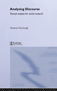 Analysing Discourse: Textual Analysis for Social Research