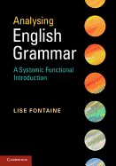 Analysing English Grammar: A Systemic Functional Introduction