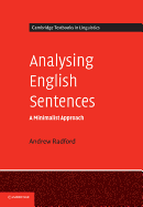 Analysing English Sentences: A Minimalist Approach