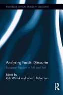Analysing Fascist Discourse: European Fascism in Talk and Text