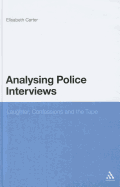 Analysing Police Interviews: Laughter, Confessions and the Tape