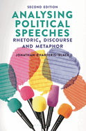 Analysing Political Speeches: Rhetoric, Discourse and Metaphor