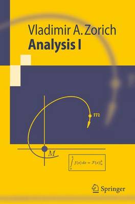 Analysis 1 - Zorich, V A, and Sch?le, J (Translated by)