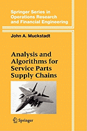 Analysis and Algorithms for Service Parts Supply Chains