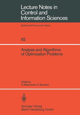 Analysis and Algorithms of Optimization Problems - Malanowski, Kazimierz (Editor), and Mizukami, Koichi (Editor)
