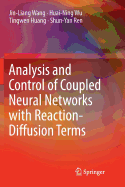 Analysis and Control of Coupled Neural Networks with Reaction-Diffusion Terms