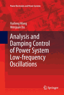 Analysis and Damping Control of Power System Low-frequency Oscillations