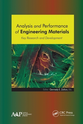 Analysis and Performance of Engineering Materials: Key Research and Development - Zaikov, Gennady E (Editor)