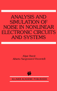 Analysis and Simulation of Noise in Nonlinear Electronic Circuits and Systems