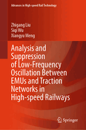 Analysis and Suppression of Low-frequency Oscillation between EMUs and Traction Networks in High-Speed Railways