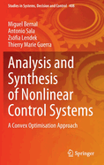 Analysis and Synthesis of Nonlinear Control Systems: A Convex Optimisation Approach