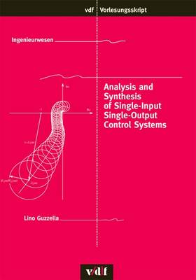 Analysis and Synthesis of Single-input-single-output-control Systems - Guzzella, Lino