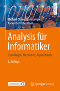 Analysis Fur Informatiker: Grundlagen, Methoden, Algorithmen