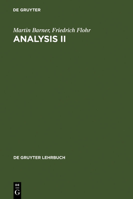 Analysis II - Barner, Martin, and Flohr, Friedrich