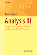 Analysis III: Analytic and Differential Functions, Manifolds and Riemann Surfaces