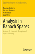 Analysis in Banach Spaces: Volume III: Harmonic Analysis and Spectral Theory