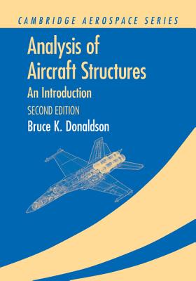 Analysis of Aircraft Structures: An Introduction - Donaldson, Bruce K.