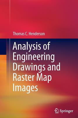 Analysis of Engineering Drawings and Raster Map Images - Henderson, Thomas C