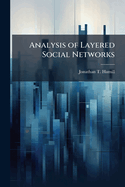 Analysis of Layered Social Networks
