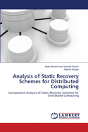 Analysis of Static Recovery Schemes for Distributed Computing