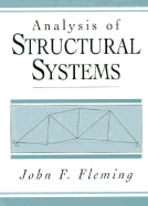 Analysis of Structural Systems - Fleming, John F
