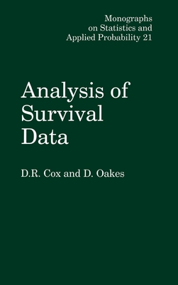 Analysis of Survival Data - Cox, D R, and Oakes, David