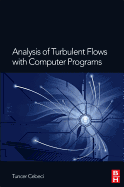 Analysis of Turbulent Flows with Computer Programs