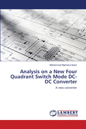 Analysis on a New Four Quadrant Switch Mode DC-DC Converter
