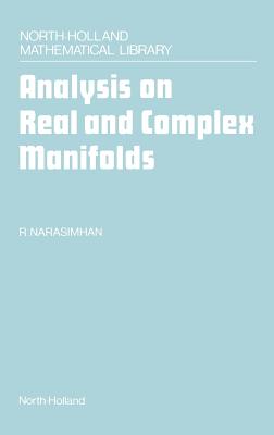 Analysis on Real and Complex Manifolds: Volume 35 - Narasimhan, R