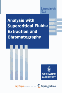 Analysis with Supercritical Fluids: Extraction and Chromatography