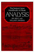 Analysis - Bent, Ian D, and Sadie, Stanley (Editor), and Drabkin, William